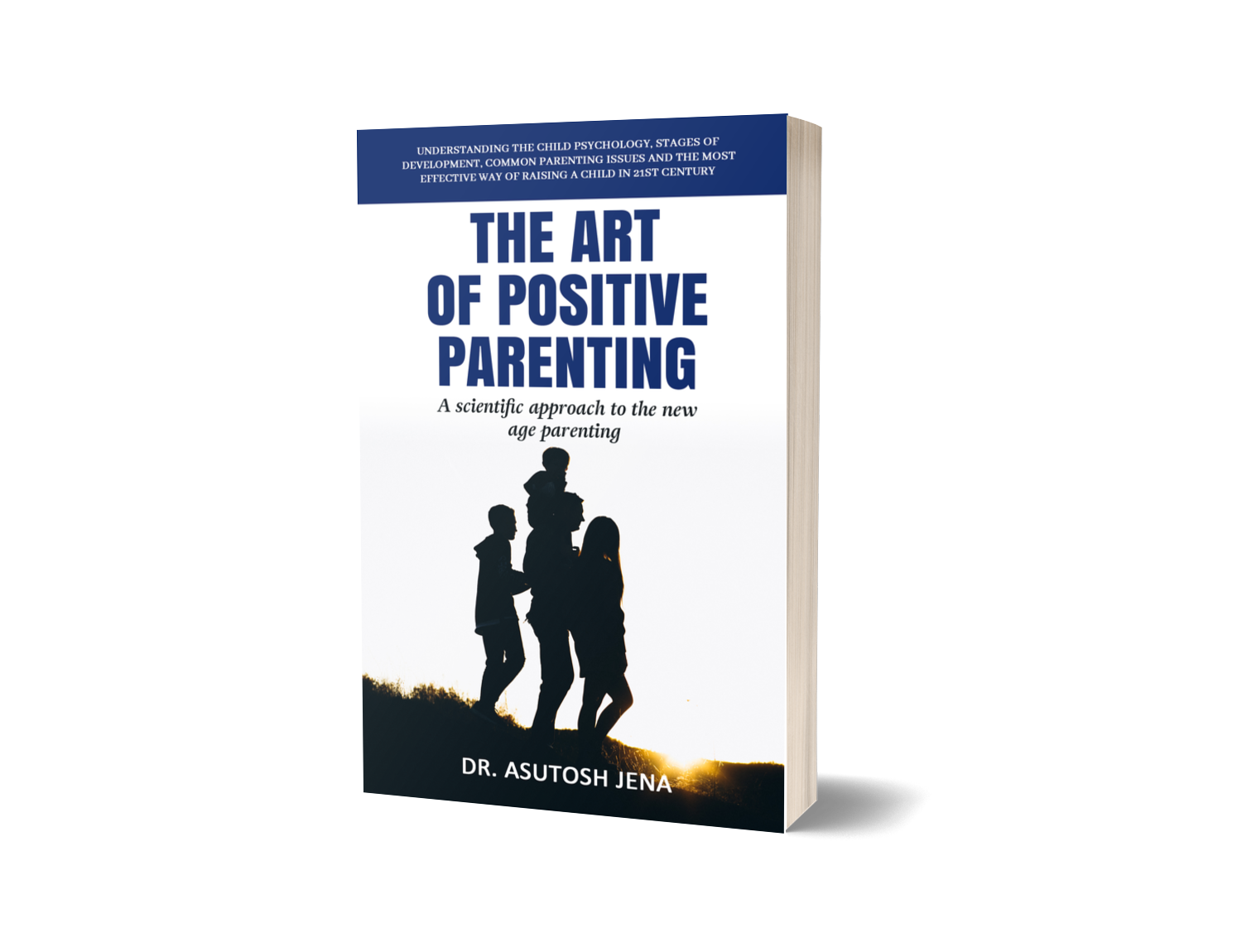 The Art of Positive Parenting